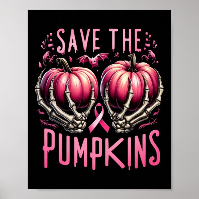 Save The Pumpkins Skeleton Halloween Breast Cancer Poster (Front)