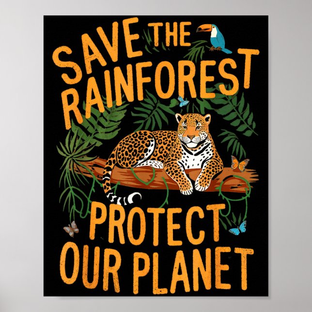 Save The Rainforest Protect Our Planet Climate Ear Poster (Front)