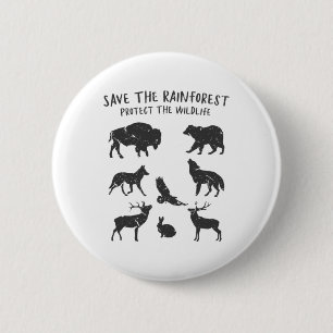Save The Rainforest Protect The Wildlife Animal Gr Button