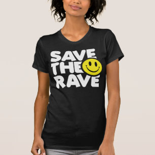 Save The Rave T-Shirt