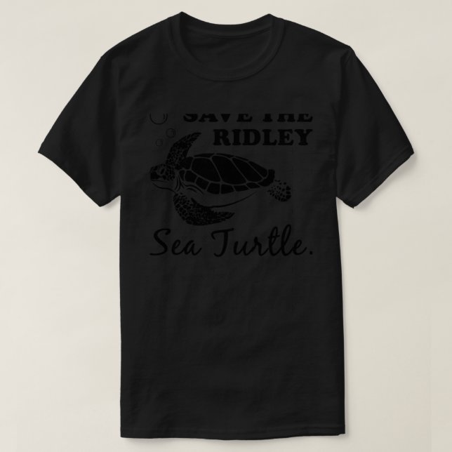 Save The Ridley Sea Turtle (2) T-Shirt (Design Front)