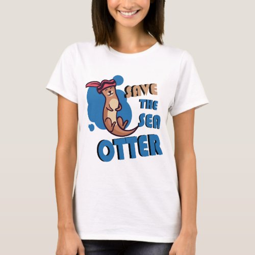  Save The Sea Otters Baby  T_Shirt