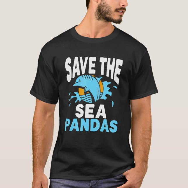 Save The Sea Pandas Orca Whale Marine Biologist Wh T-Shirt (Front)
