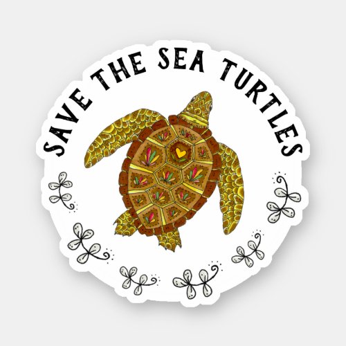 Save the  Sea Turtles Beautiful Detailed Sticker
