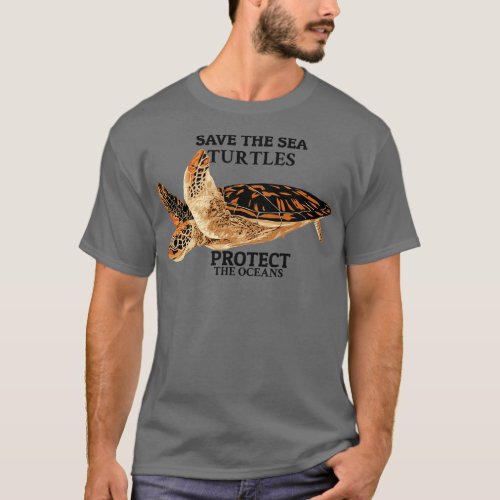 Save The Sea Turtles Protect The Oceans T_Shirt
