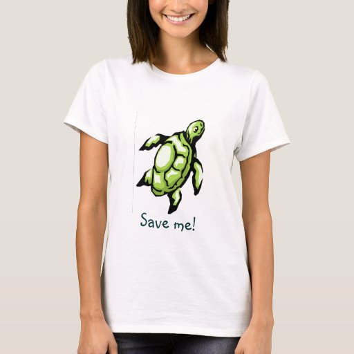 Save the Sea Turtles T-Shirt | Zazzle