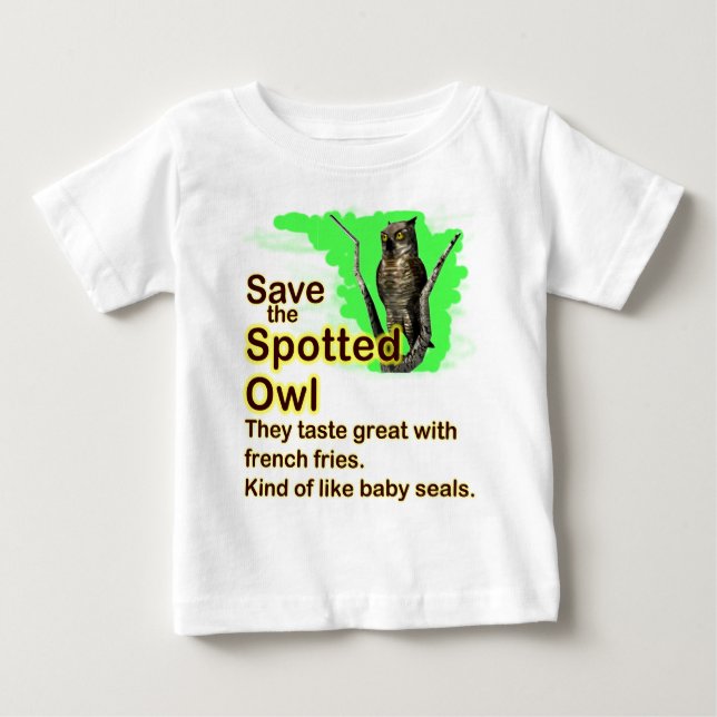 Save the Spotted Owl Baby T-Shirt (Front)
