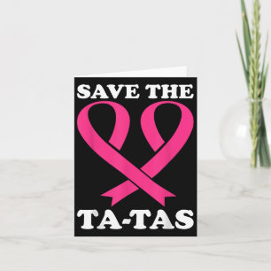 Save The Ta-tas! Breast Cancer Awareness Card