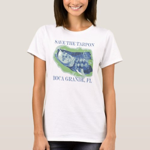 Save the Tarpon _ Boca Grande FL T_Shirt