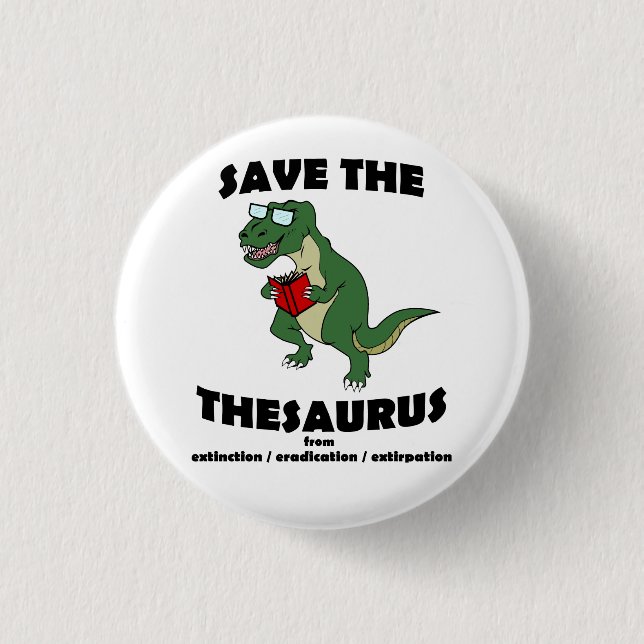 Save The Thesaurus Dinosaur Button (Front)