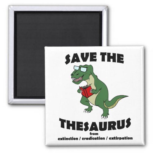 Save The Thesaurus Dinosaur Magnet