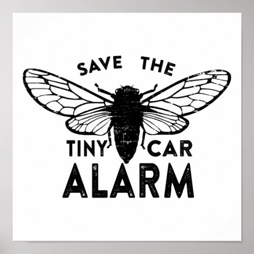 Save the Tiny Car Alarm Poster