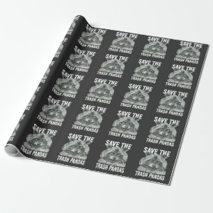 Save The Trash Pandas - Funny Raccoon Awareness Wrapping Paper