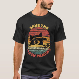 Save The Trash Pandas Raccoon Street Cats T-Shirt