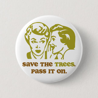 Save the Trees Button