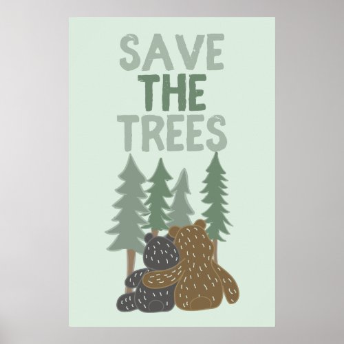 Save the Trees Cute Bears in Forest Earth Day Poster