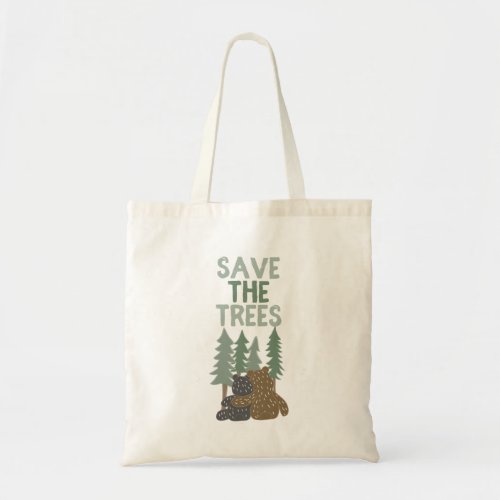 Save the Trees Cute Bears in Forest Earth Day Tote Bag