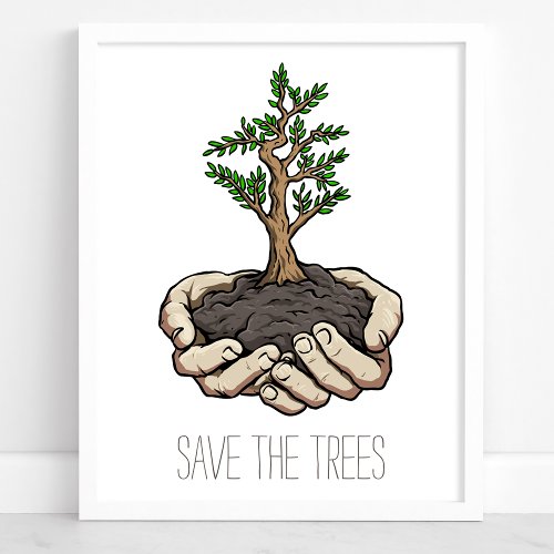 Save The Trees Hands Sapling Environmental Poster