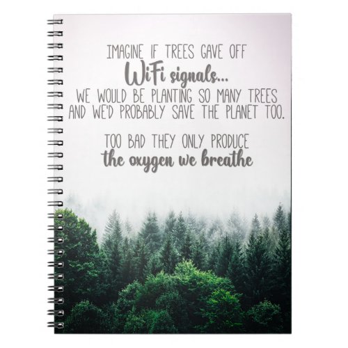 Save the trees oxygen with foggy forest picture notebook