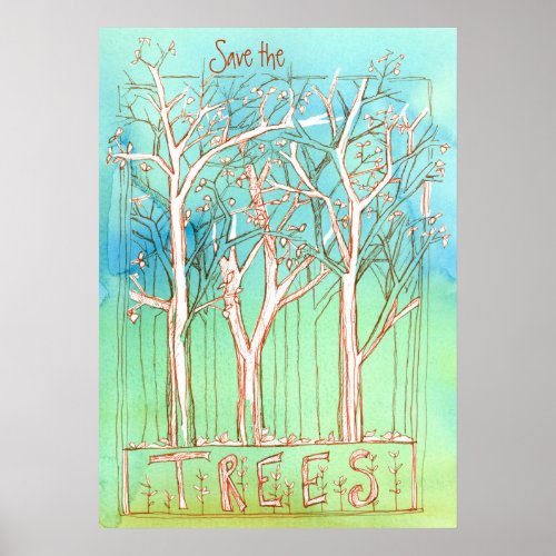 Save The Trees Sepia Pen And Ink Sketch Blue Poster