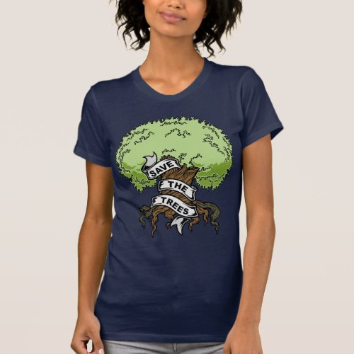 Save The Trees T_Shirt