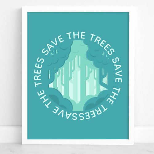 Save The Trees Teal Circular Forest Modern Ecology Poster