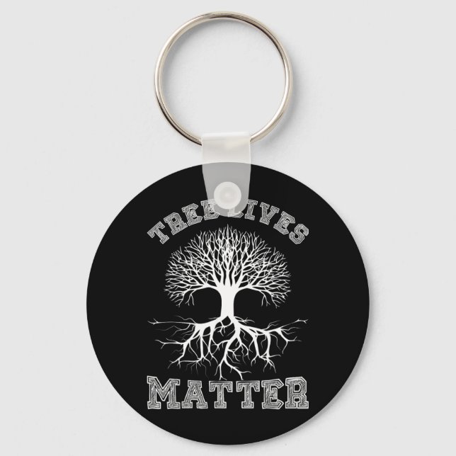 Save The Trees Tree Lives Arbor Day Keychain (Front)