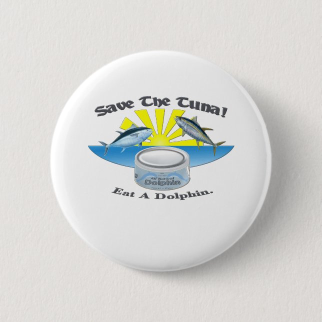 Save The Tuna! Pinback Button (Front)