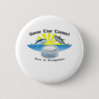 Save The Tuna! Pinback Button