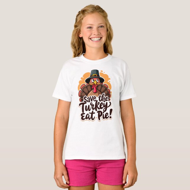 Save the Turkey, Eat Pie!  T-Shirt (Front Full)