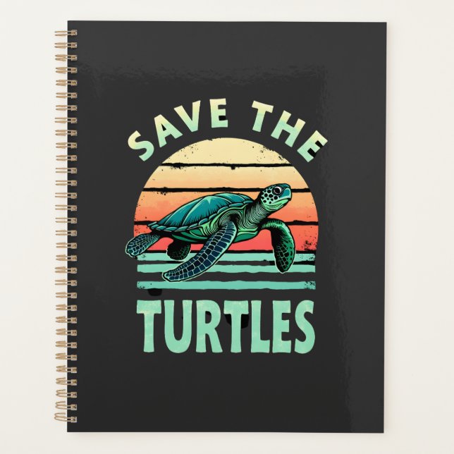 Save The Turtles Animal Turtle Pet Lover (1) Planner (Front)