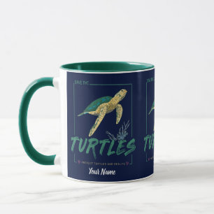 Save the Turtles for girl who just loves tortoise Mug