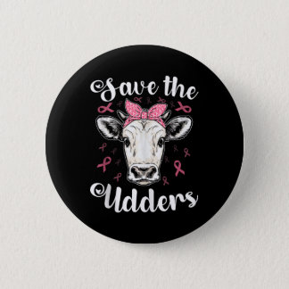 Save The Udders Cow Support Breast Cancer Awarenes Button