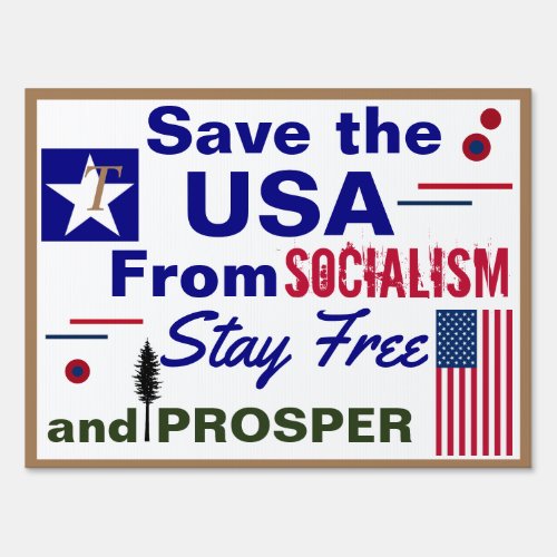 Save the USA from Socialism Yard Sign