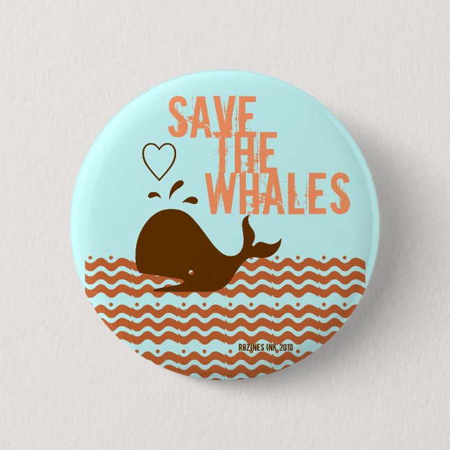 Save The Whales - Environmentally Conscious Button (Front)