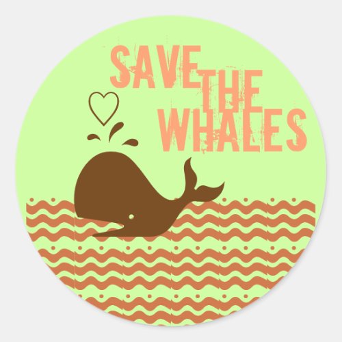 Save The Whales _ Environmentally Conscious Classic Round Sticker