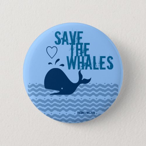Save The Whales _ Environmentally Conscious Pinback Button