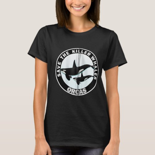 Save The Whales Oceans Orca T_Shirt