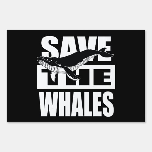 Save The Whales Sign