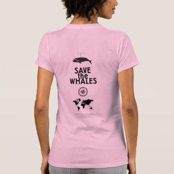 Save The Whales T-shirt by ZunoDesign at Zazzle