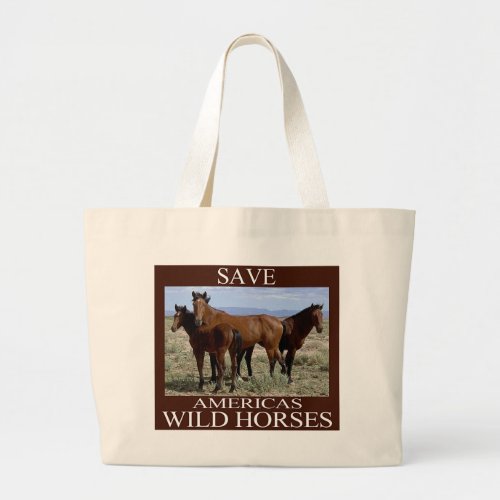 Save the Wild Horses Large Tote Bag