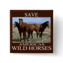 Save the Wild Horses Pinback Button