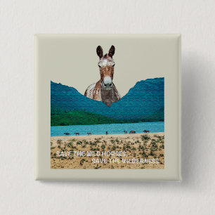 Save the Wild Horses, Save the Wilderness Button