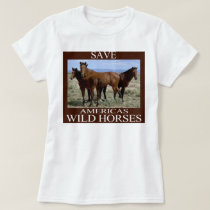 Save the Wild Horses T-Shirt