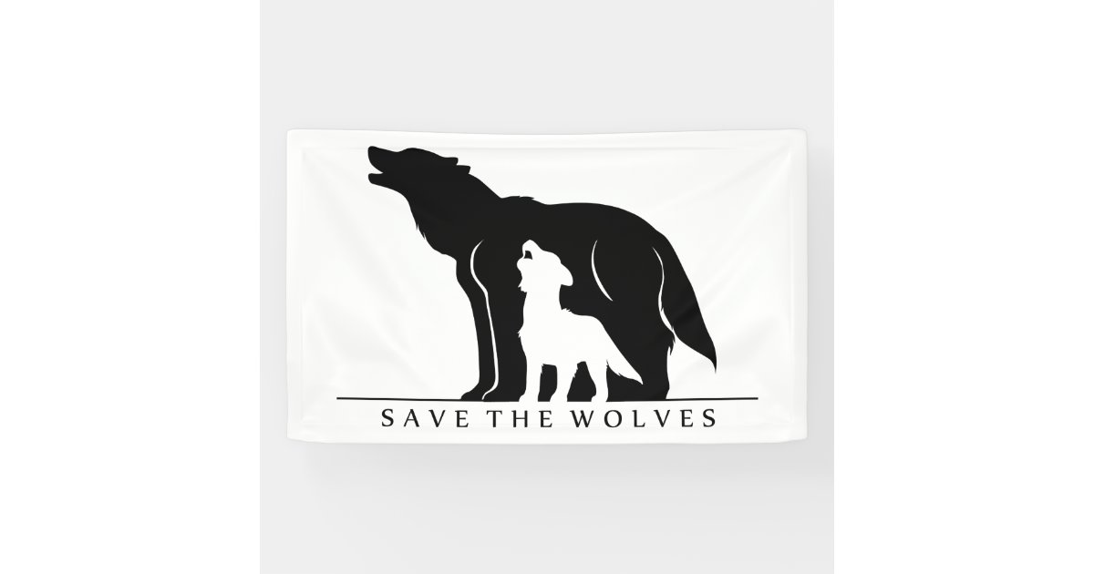 Save the Wolves Banner | Zazzle