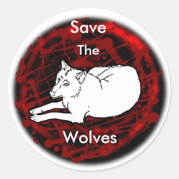 Save The Wolves Classic Round Sticker by spike_wolf at Zazzle