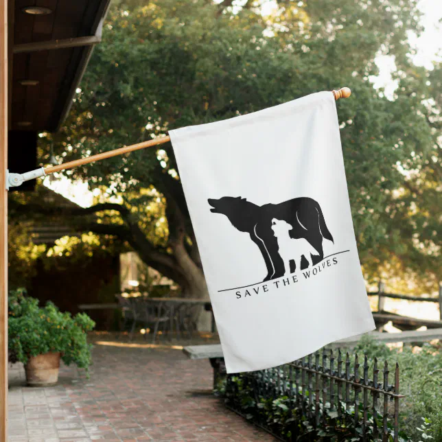 Save the Wolves House Flag | Zazzle