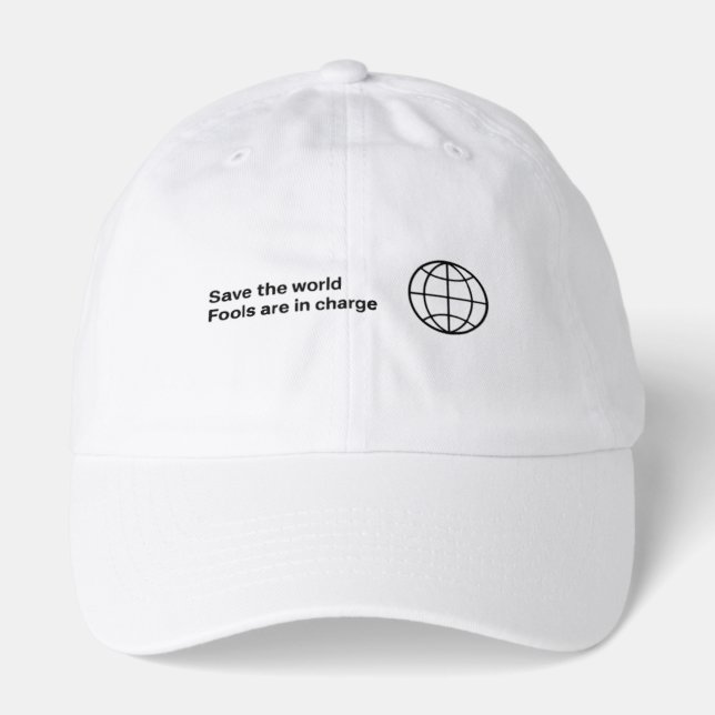 SAVE THE WORLD FROM FOOLS HAT (Front)