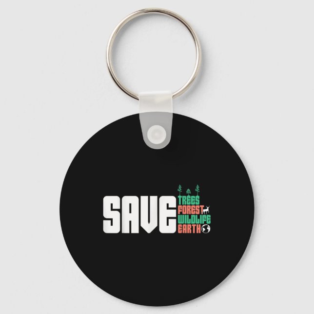 Save The World Nature Protection Environmental Pro Keychain (Front)