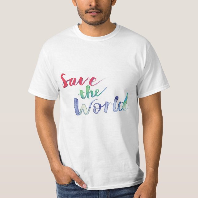 Save the world T-Shirt (Front)